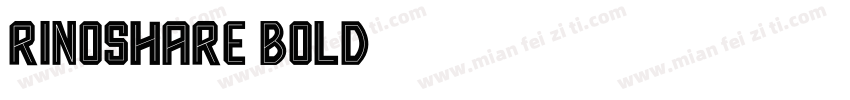rinoshare Bold字体转换